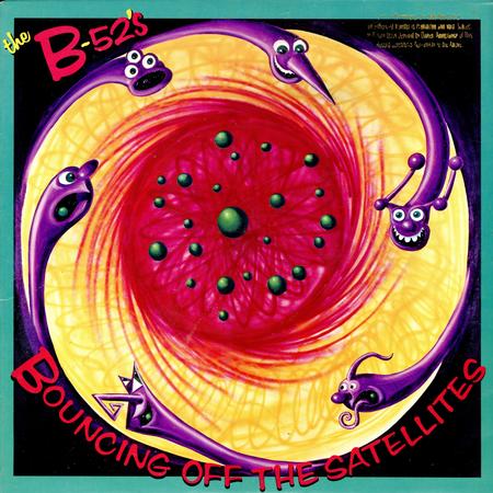 The B-52's - Bouncing Off The Satellites