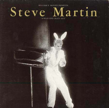 Steve Martin - A Wild and Crazy Guy