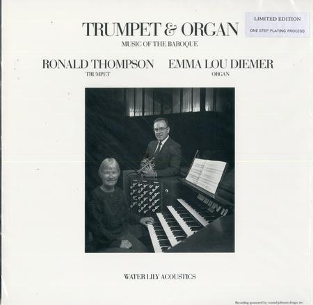 Ronald Thompson, trumpet & Emma Diemer, organ - Trumpet & Organ - Music Of The Baroque