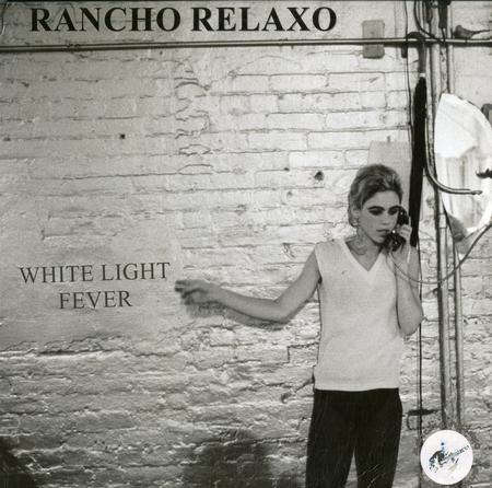 Rancho Relaxo - White Light Fever