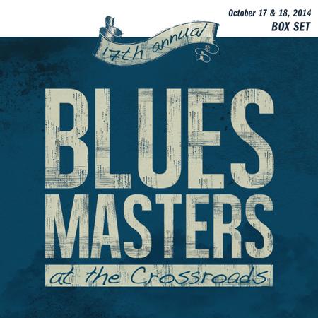 Various Artists - 17th Annual Blues Masters at the Crossroads 6 Performance Collection