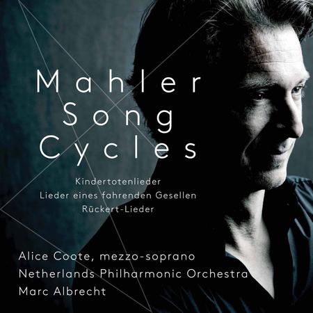 Alice Coote - Mahler: Song Cycles