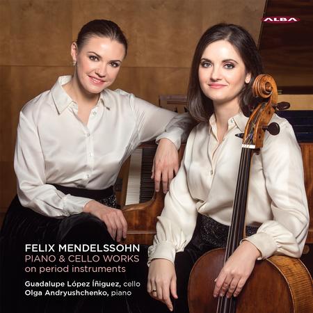 Guadalupe Lopez Iniguez - Mendelssohn: Works For Piano & Cello