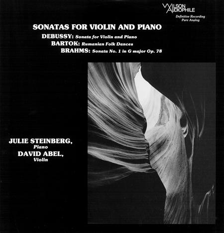 David Abel/ Julie Steinberg - Debussy/Brahms/Bartok: Sonatas For Violin And Piano