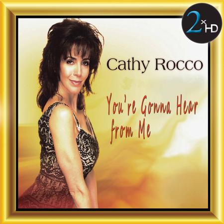 Cathy Rocco - You're Gonna Hear from Me