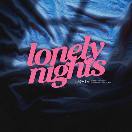 NJOMZA - Lonely Nights (Single)