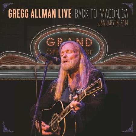 Gregg Allman - Gregg Allman Live: Back To Macon, GA