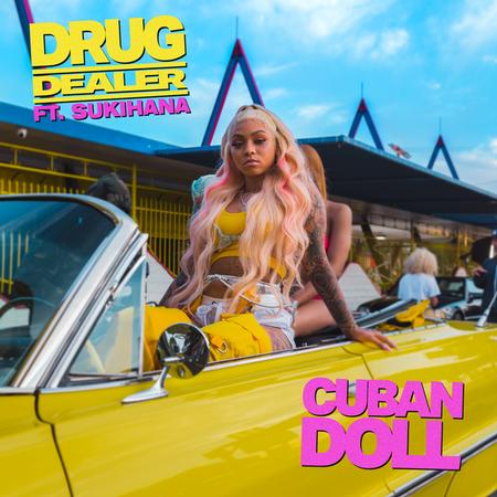 Cuban Doll - Drug Dealer