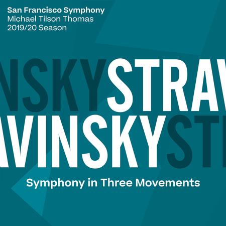 San Francisco Symphony & Michael Tilson Thomas - Stravinsky: Symphony in Three Movements