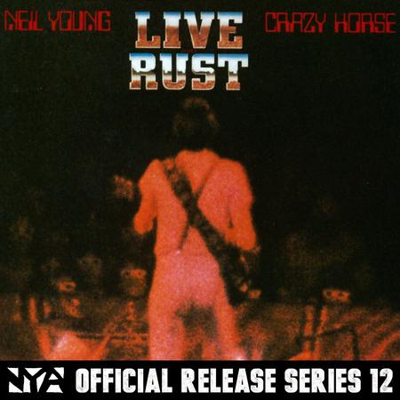 Neil Young & Crazy Horse - Live Rust