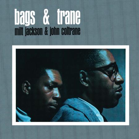 Milt Jackson & John Coltrane - Bags & Trane