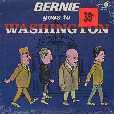 Bernie Berns - Bernie Goes To Washington