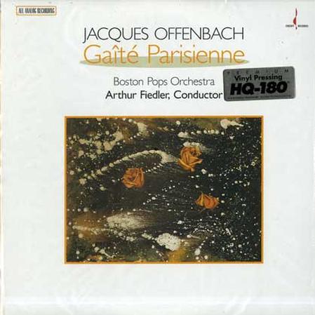 Arthur Fiedler And The Boston Pops Orchestra - Offenbach: Gaite Parisienne