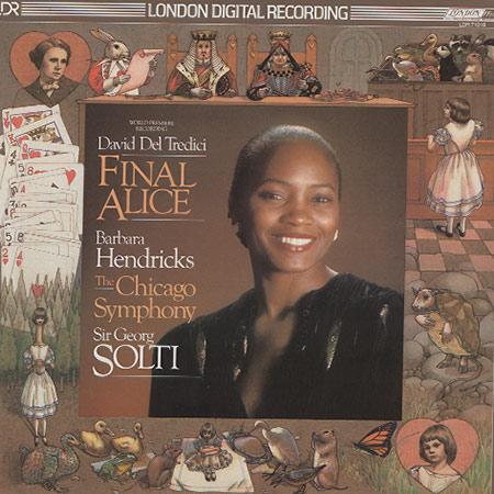 Hendricks, Solti, Chicago Symphony Orchestra - Del Tredici: Final Alice