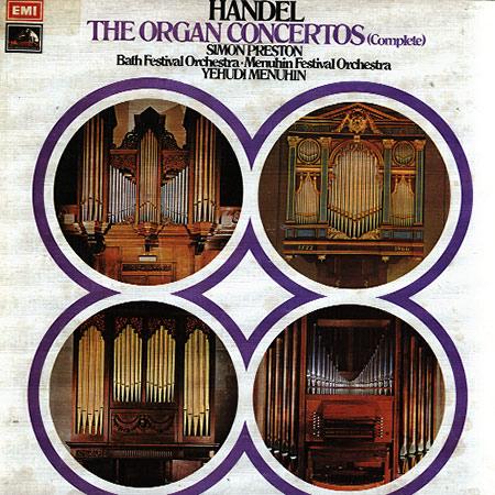 Simon Preston, Yehudi Menuhin, Bath Festival Orchestra, Menuhin Festival Orchestra - Handel: The Organ Concertos