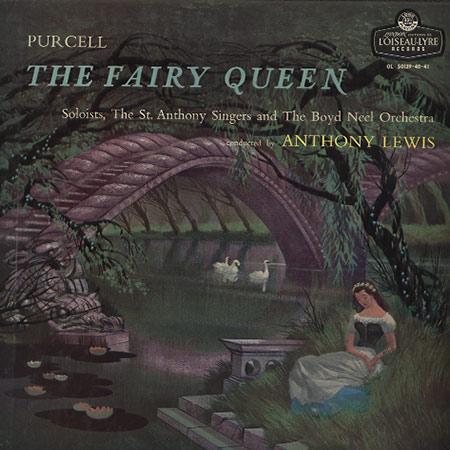 Lewis, Soloists, The St. Anthony Singers and The Boyd Neel Orchestra - Purcell: The Fairy Queen