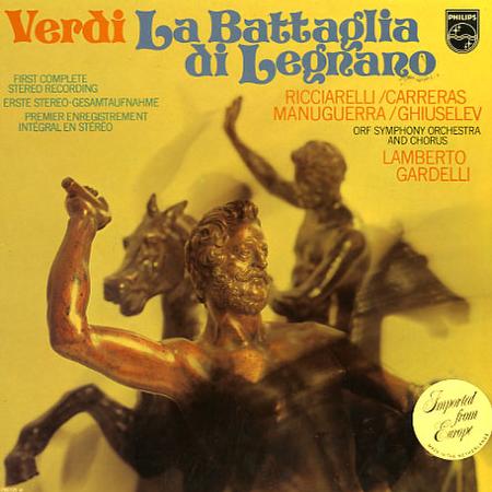 Ricciarelli, Gardelli, ORF Symphony Orchestra and Chorus - Verdi: La Battaglia di Legnano