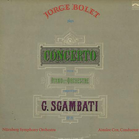 Bolet, Cox, Nurnberg Symphony Orchestra - Scambati: Concerto pour Piano et Orchestre 