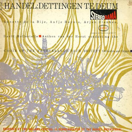 de la Bije, van der Horst, Choir of the Netherlands Bach Society, Orchestra and Organ - Handel: Dettingen Te Deum