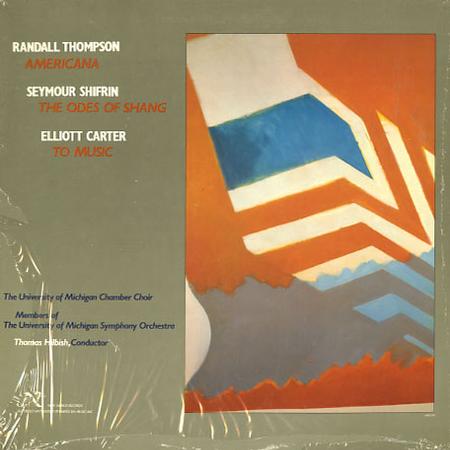 Hilbish, The University of Michigan Chamber Choir, Members of The University of Michigan Symphony Or - Thompson: Americana etc.