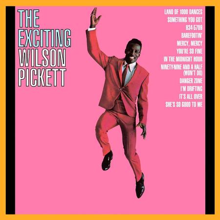 Wilson Pickett - The Exciting Wilson Pickett