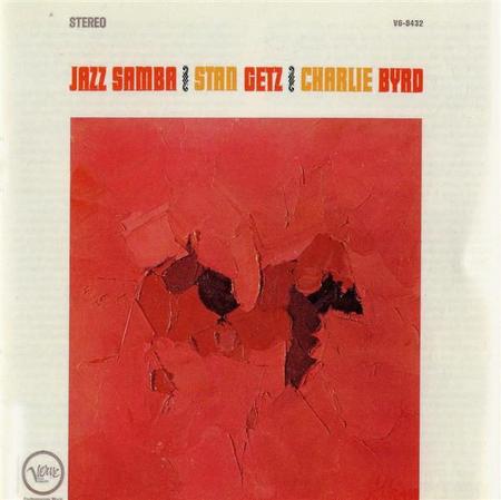 Stan Getz and Charlie Byrd - Jazz Samba