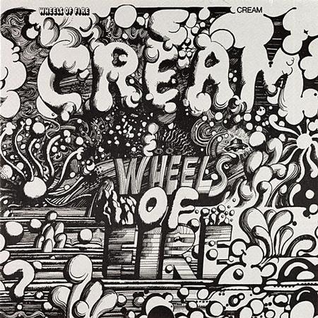 Cream - Wheels Of Fire