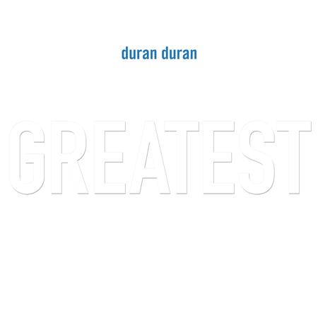 Duran Duran - Greatest