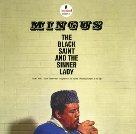 Charles Mingus - The Black Saint And The Sinner Lady