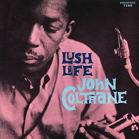 John Coltrane - Lush Life