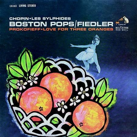 Arthur Fiedler and the Boston Pops Orchestra - Chopin: Les Sylphides/Prokofieff: Love For Three Oranges