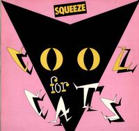 Squeeze - Cool For Cats