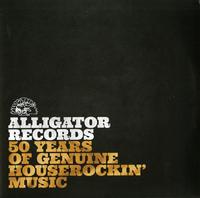 Various Artists - Alligator Records: 50 Years Of Genuine Houserockin' Music