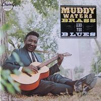 Muddy Waters - Muddy, Brass & The Blues -  Vinyl Record