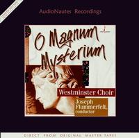 Westminster Choir - O Magnum Mysterium -  180 Gram Vinyl Record