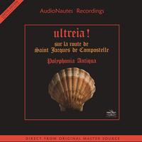 Polyphonia Antiqua - Ultreia! -  180 Gram Vinyl Record
