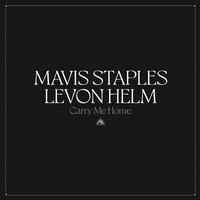 Mavis Staples & Levon Helm - Carry Me Home -  Vinyl Record