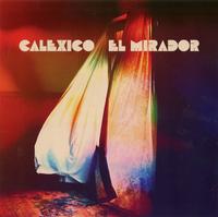 Calexico - El Mirador -  Vinyl Record