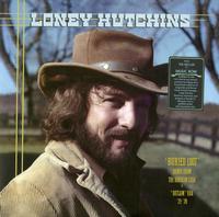 Loney Hutchins - Buried Loot - Demos From The House Of Cash & Outlaw Era, `73-`78