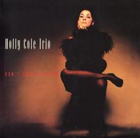Holly Cole Trio - Don't Smoke In Bed -  45 RPM Vinyl Record