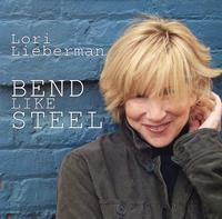 Lori Lieberman - Bend Like Steel
