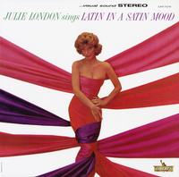 Julie London - Latin In A Satin Mood -  200 Gram Vinyl Record