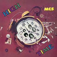 MC5 - High Time -  180 Gram Vinyl Record