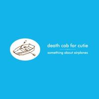 Death Cab for Cutie - Something About Airplanes -  180 Gram Vinyl Record