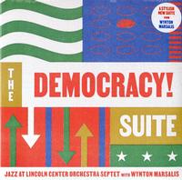 Jazz at Lincoln Center Orchestra with Wynton Marsalis - The Democracy! Suite