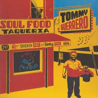 Tommy Guerrero - Soul Food Taqueria -  Vinyl Record