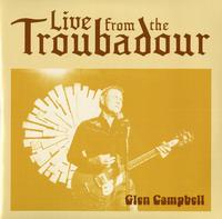Glen Campbell - Live From The Troubadour