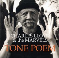 Charles Lloyd & The Marvels - Tone Poem