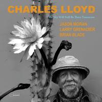 Charles Lloyd - The Sky Will Still Be There Tomorrow -  180 Gram Vinyl Record