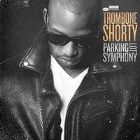 Trombone Shorty - Parking Lot Symphony -  Vinyl Record